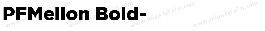 PFMellon Bold字体转换